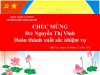 Chúc mừng cô giáo Nguyễn Thị Vĩnh hoàn thành xuất sắc nhiệm vụ.